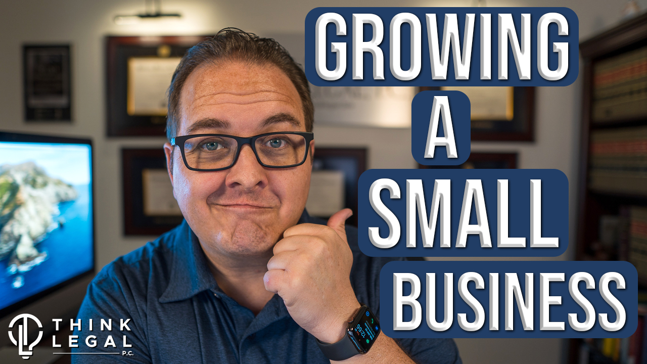 entrepreneurship-growing-a-small-business-part-one-think-legal-p-c