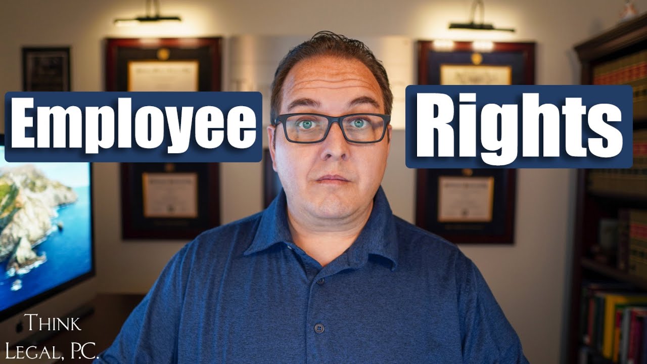 a-guide-to-an-employees-legal-rights-think-legal-p-c